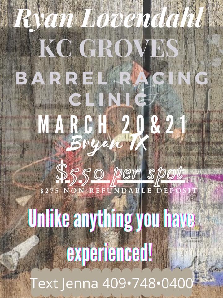 Ryan Lovendahl • KC Groves • Barrel Racing Clinic