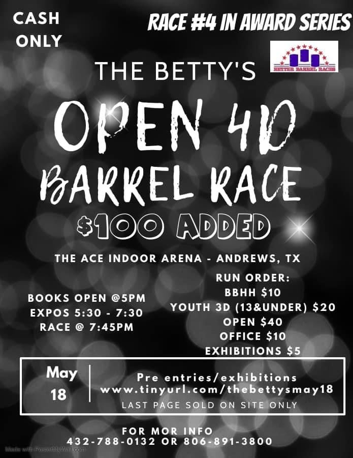 The Betty's Open 4D Barrel Race