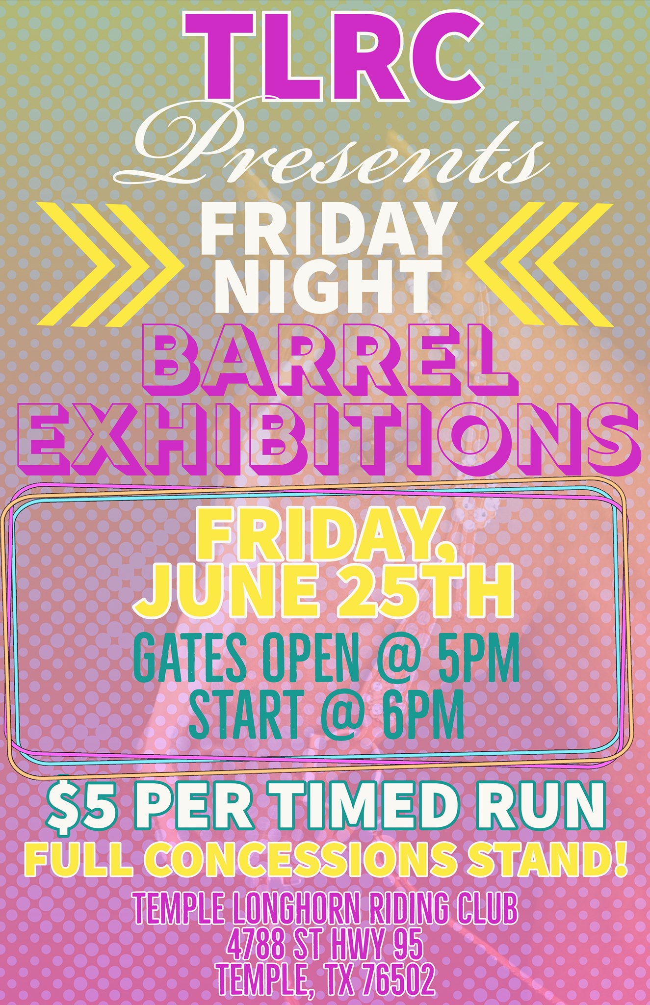 TLRC Friday Night Barrel Exhibitions 