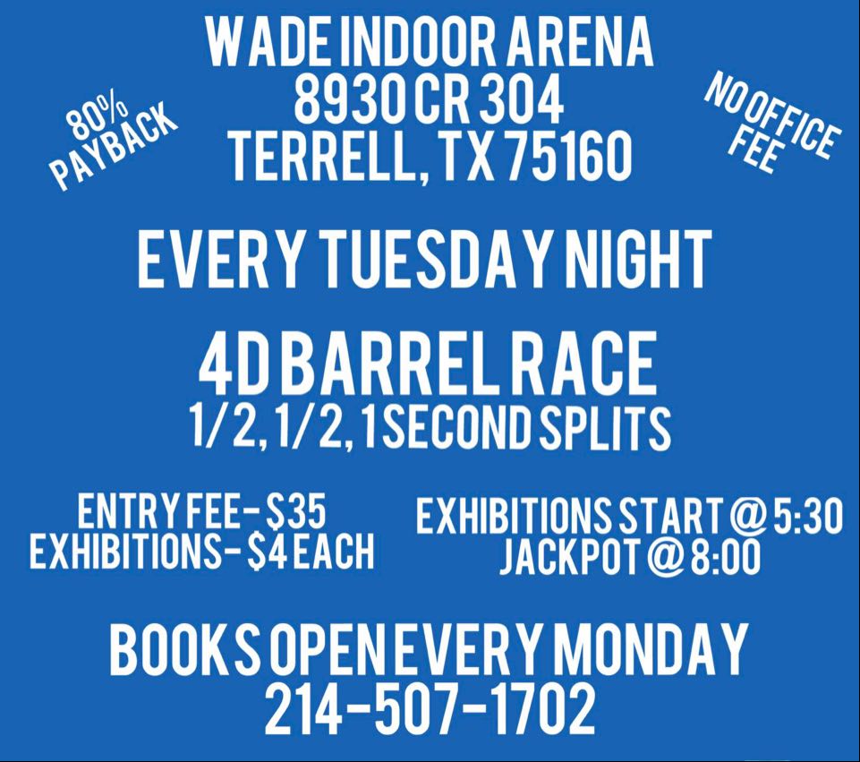Wade Indoor Arena • Tuesday Night Jackpot